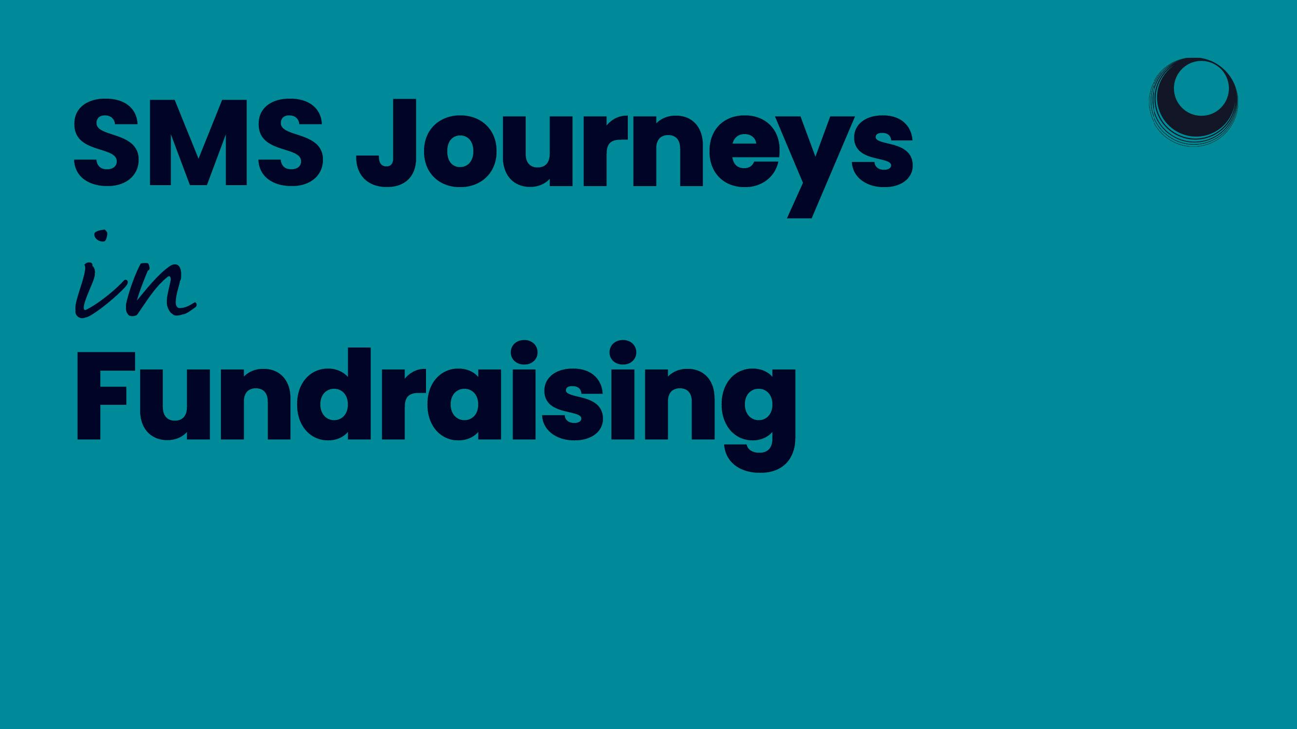SMS Journeys in Fundraising
